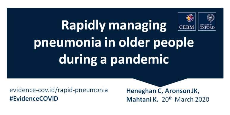 Rapidly managing pneumonia in older people during a pandemic - The Centre for Evidence-Based Medicine